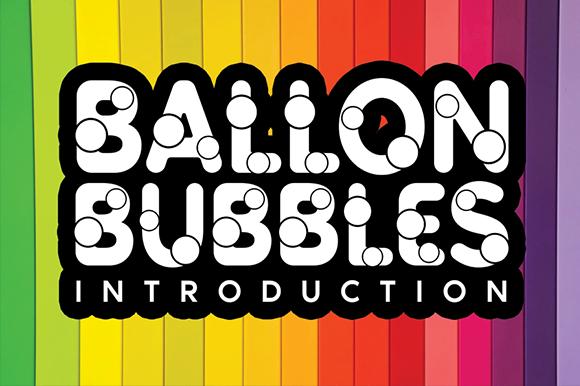 Ballon Bubbles: A Playful Display Font for Creative Projects