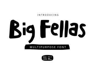Big Fellas Font for Dynamic Campaign Design
