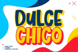 Dulce Chico: A Playful Font for Memorable Branding