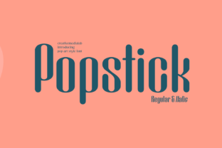 Popstick: The Pop Art Display Font for Bold Campaigns